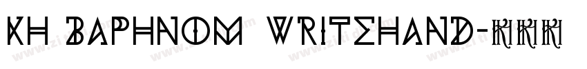 Kh Baphnom_Writehand字体转换